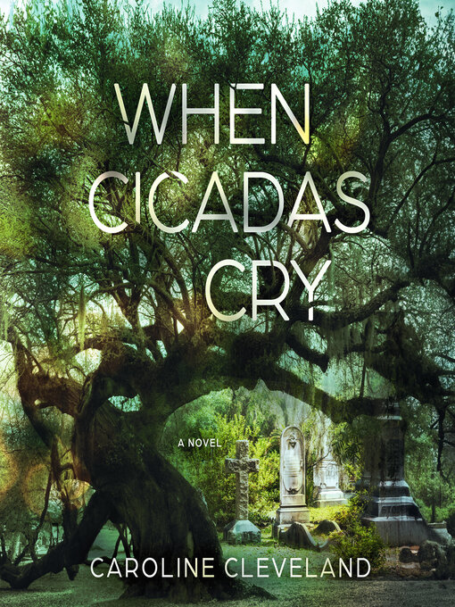 Title details for When Cicadas Cry by Caroline Cleveland - Available